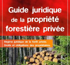 Guide juridique propriété forestière privée Sylvie DUCRET